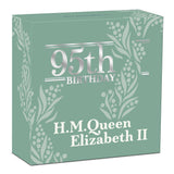Her Majesty Queen Elizabeth II 95th Birthday 1oz Silver Proof Coin