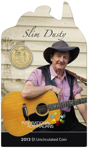 2013 $1 Inspirational Australians Slim Dusty Uncirculated Coin