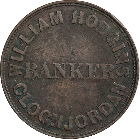 Ireland 1858 William Hodgins, Banker, Cloghjordan Penny Token gFine