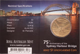 2007 $1 75th Anniversary of the Sydney Harbour Bridge UNC - "S" Mintmark