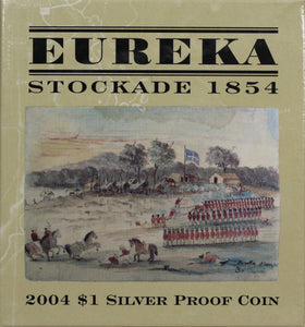 2004 Eureka Stockade $1 Silver Proof Coin